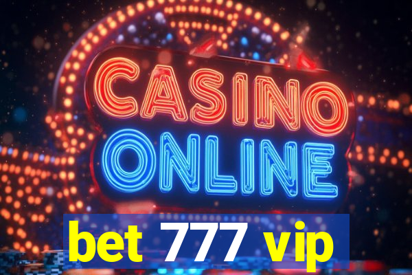 bet 777 vip